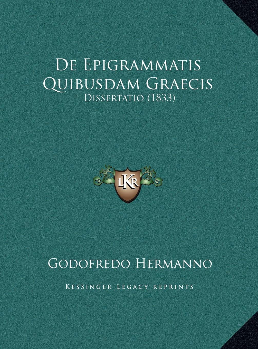 De Epigrammatis Quibusdam Graecis: Dissertatio (1833) Contemporary literature