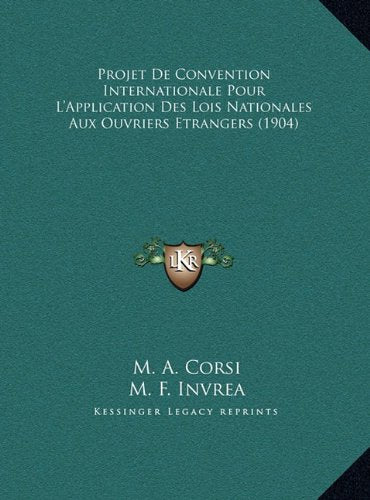 Projet De Convention Internationale Pour L'Application Des Lois Nationales Aux Ouvriers Etrangers (1904) Contemporary literature