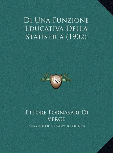 Di Una Funzione Educativa Della Statistica (1902) Contemporary literature