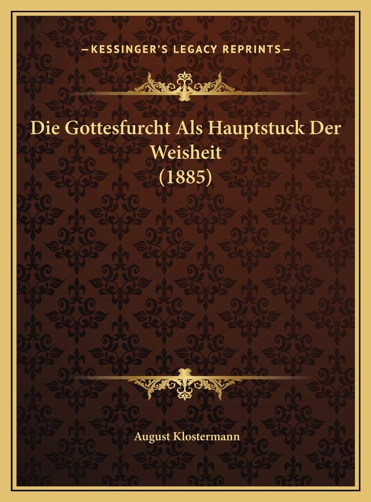 Die Gottesfurcht Als Hauptstuck Der Weisheit (1885) Contemporary literature