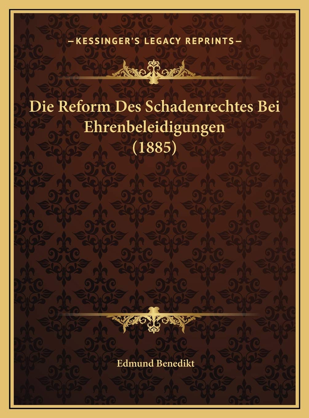 Die Reform Des Schadenrechtes Bei Ehrenbeleidigungen (1885) Contemporary literature