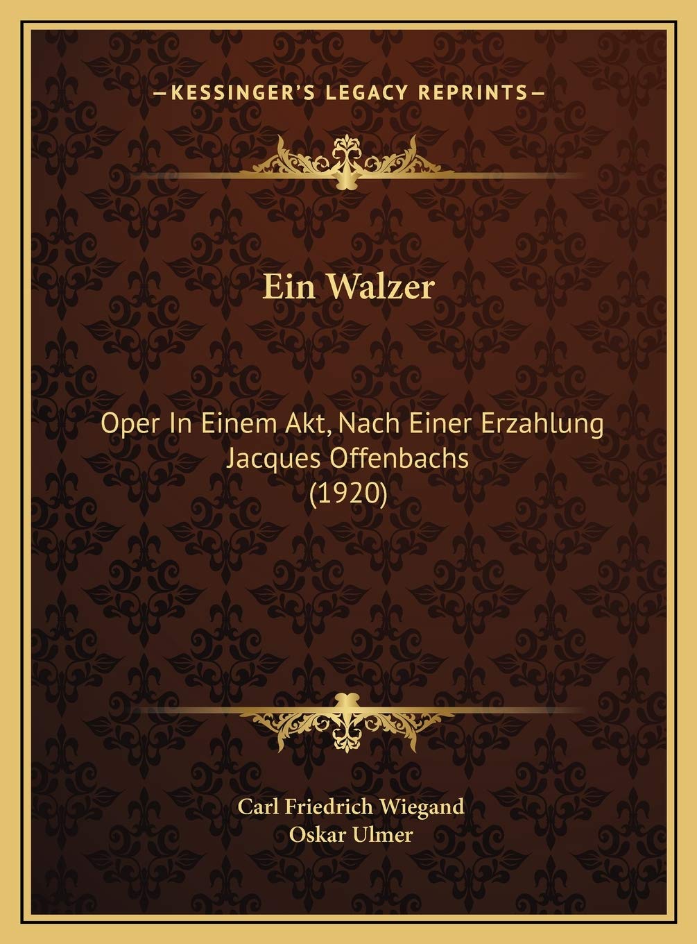 Ein Walzer: Oper In Einem Akt, Nach Einer Erzahlung Jacques Offenbachs (1920) Contemporary literature