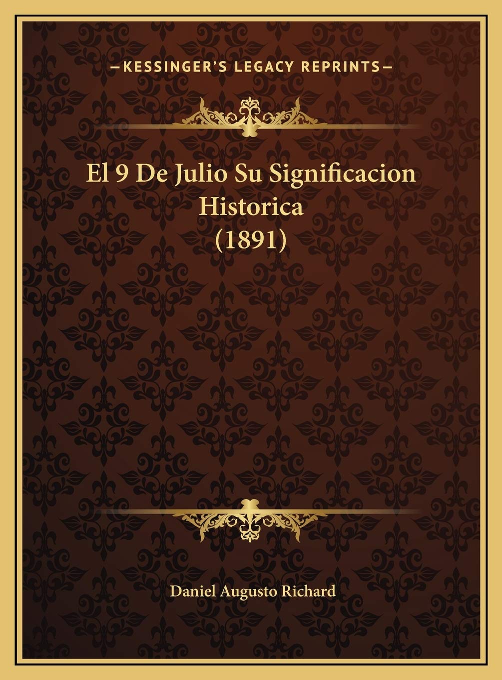 El 9 De Julio Su Significacion Historica (1891) Contemporary literature
