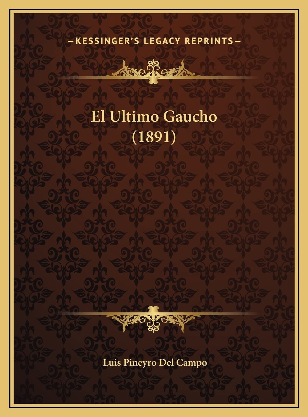 El Ultimo Gaucho (1891) International