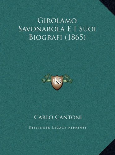 Girolamo Savonarola E I Suoi Biografi (1865) Contemporary literature