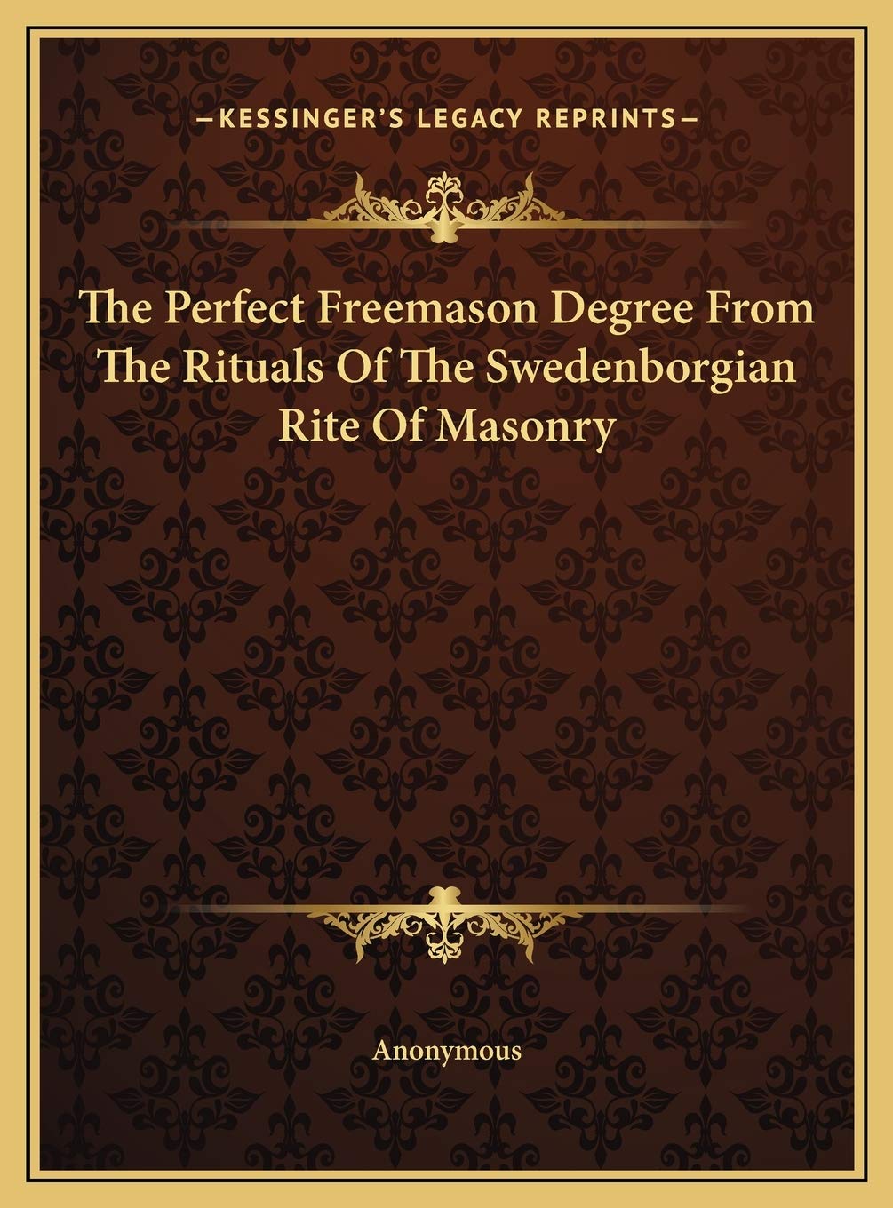 The Perfect Freemason Degree From The Rituals Of The Swedenborgian Rite Of Masonry Social Sciences