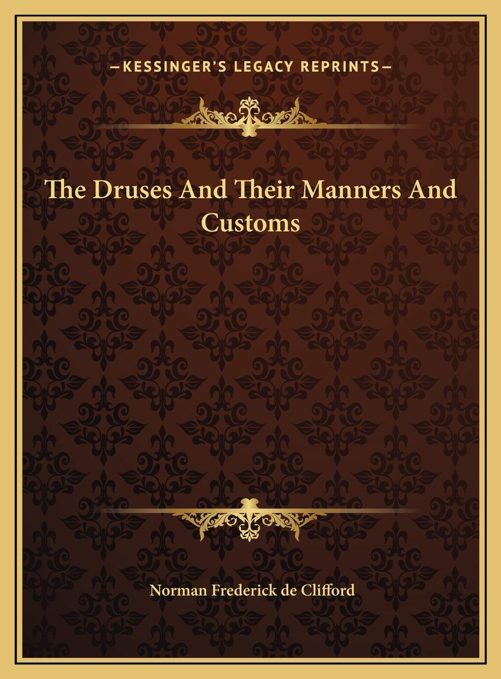 The Druses And Their Manners And Customs Philosophy