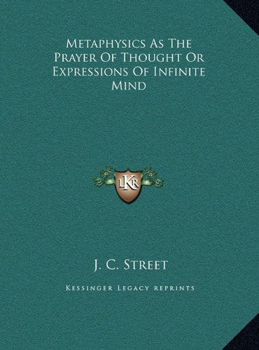 Metaphysics As The Prayer Of Thought Or Expressions Of Infinite Mind Contemporary literature