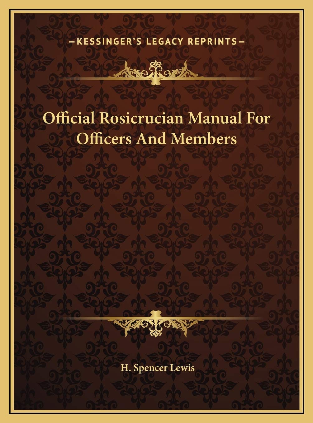 Official Rosicrucian Manual For Officers And Members Philosophy