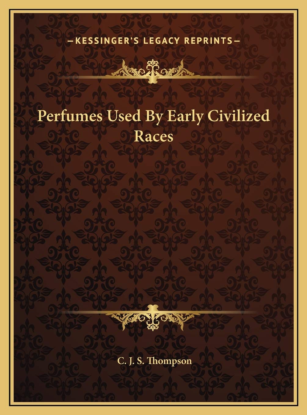 Perfumes Used By Early Civilized Races Contemporary literature
