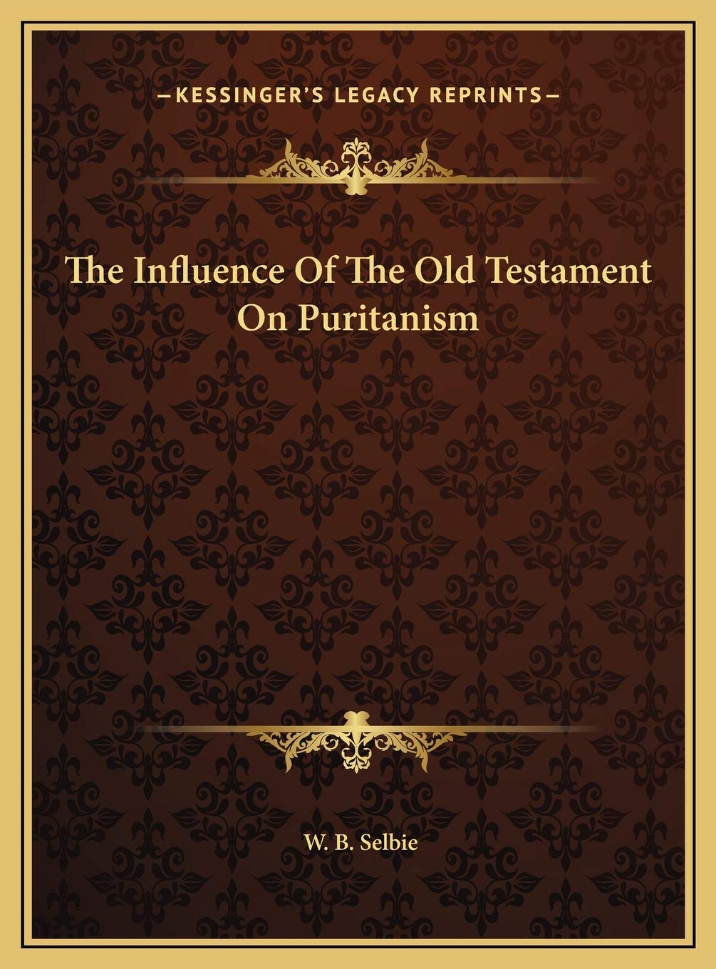 The Influence Of The Old Testament On Puritanism Religion & Esotericism