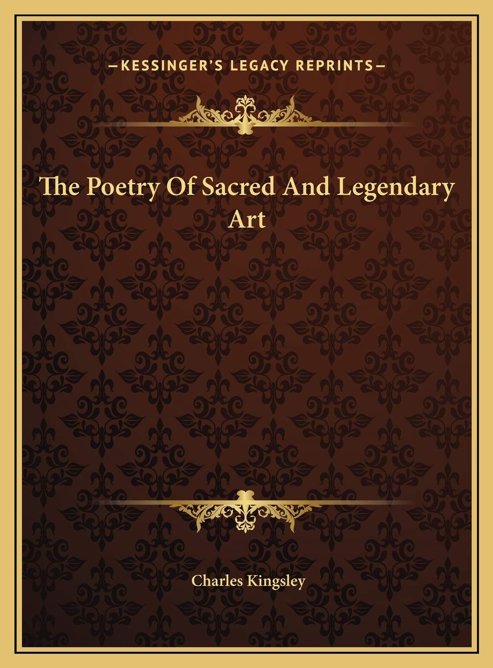 The Poetry Of Sacred And Legendary Art Poetry