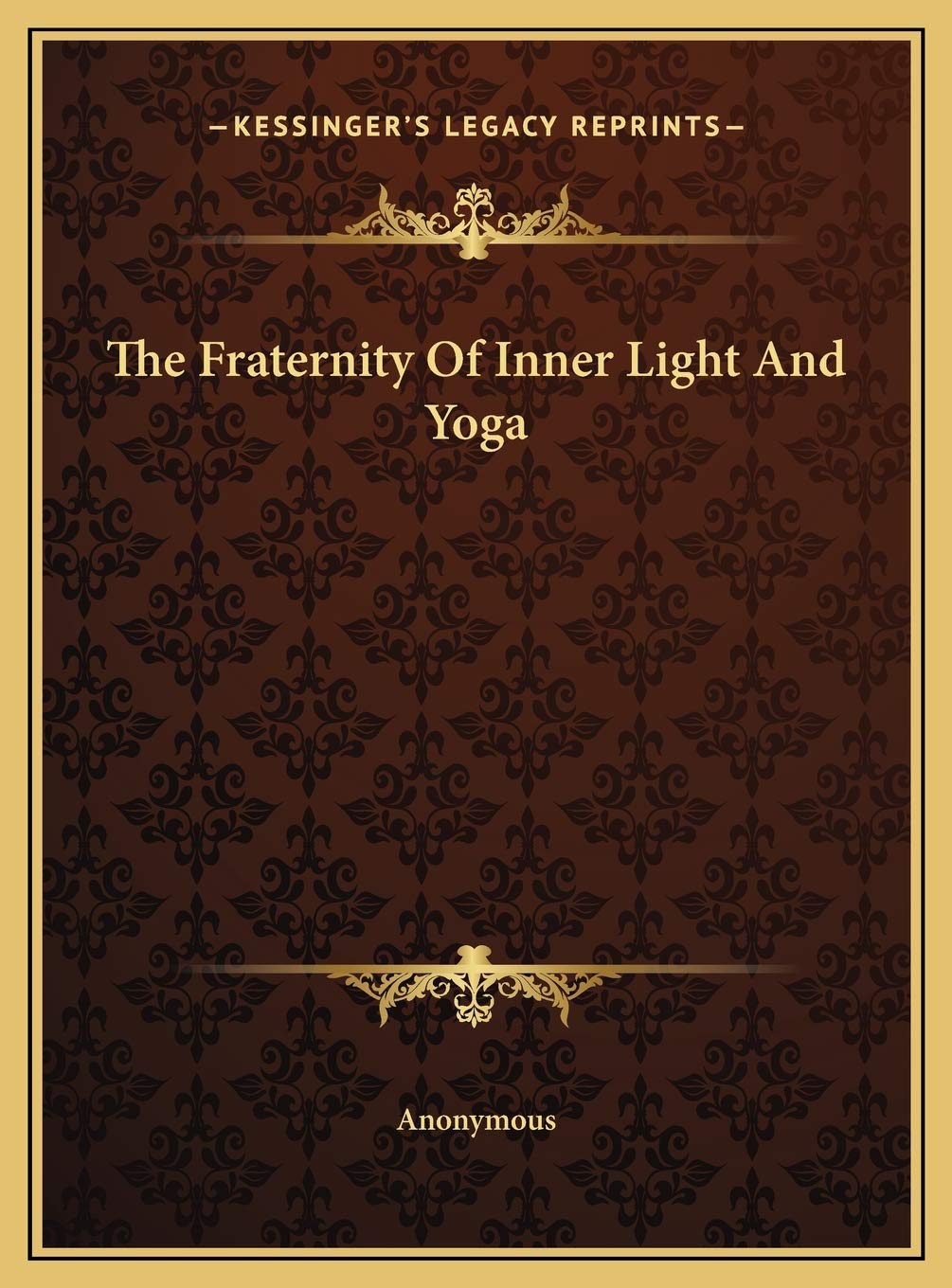 The Fraternity Of Inner Light And Yoga Contemporary literature