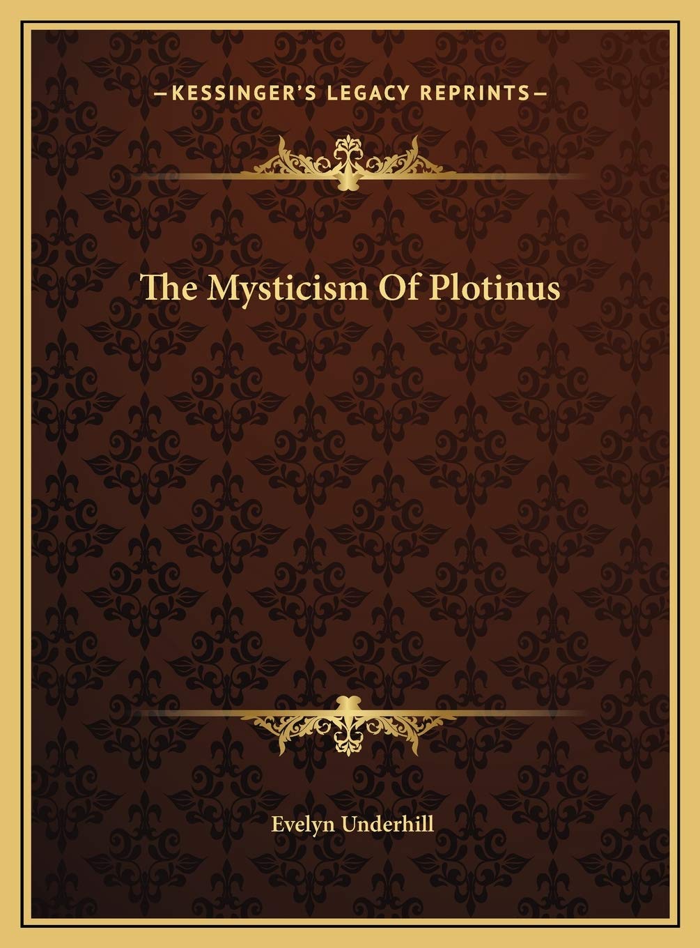 The Mysticism Of Plotinus Philosophy