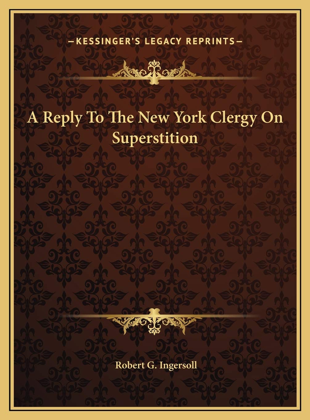 A Reply To The New York Clergy On Superstition Contemporary literature