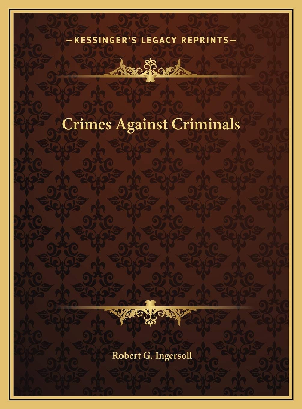 Crimes Against Criminals Contemporary literature
