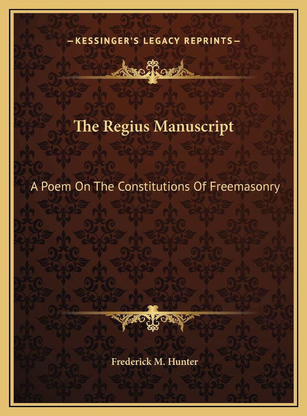 The Regius Manuscript: A Poem On The Constitutions Of Freemasonry Social Sciences