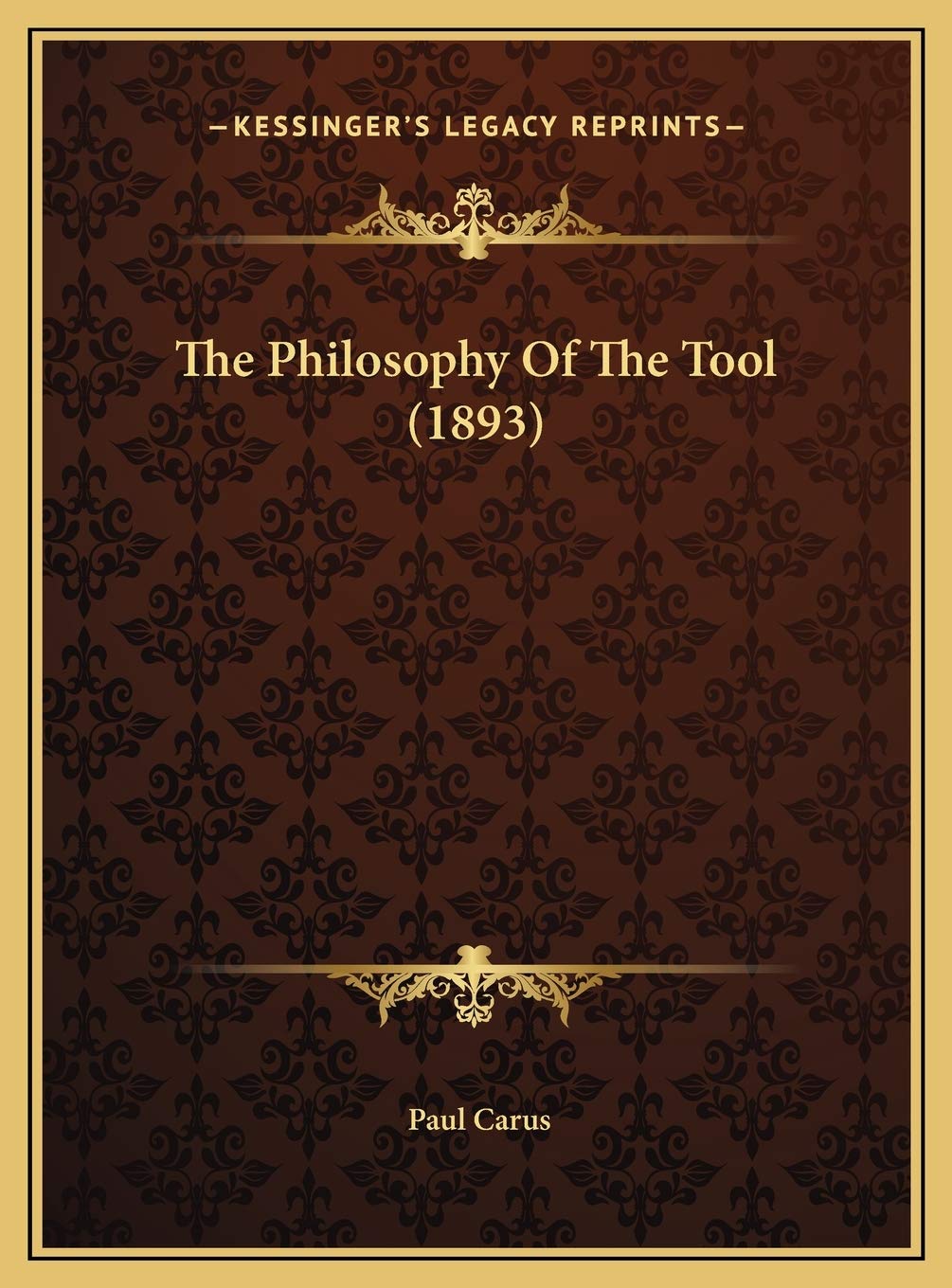 The Philosophy Of The Tool (1893) Philosophy