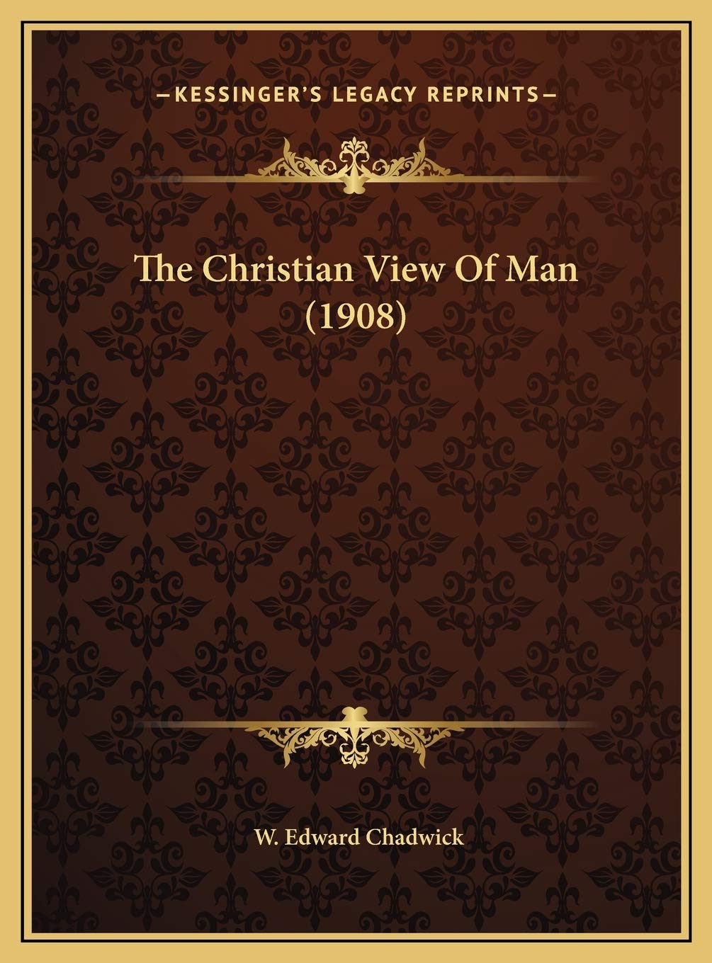 The Christian View Of Man (1908) Contemporary literature