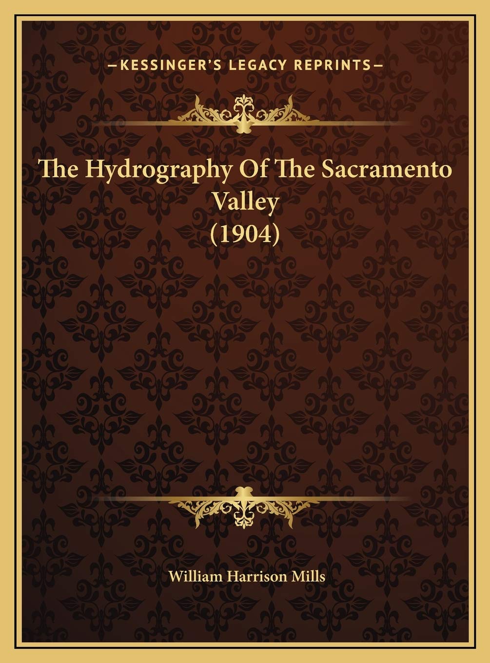 The Hydrography Of The Sacramento Valley (1904) Contemporary literature