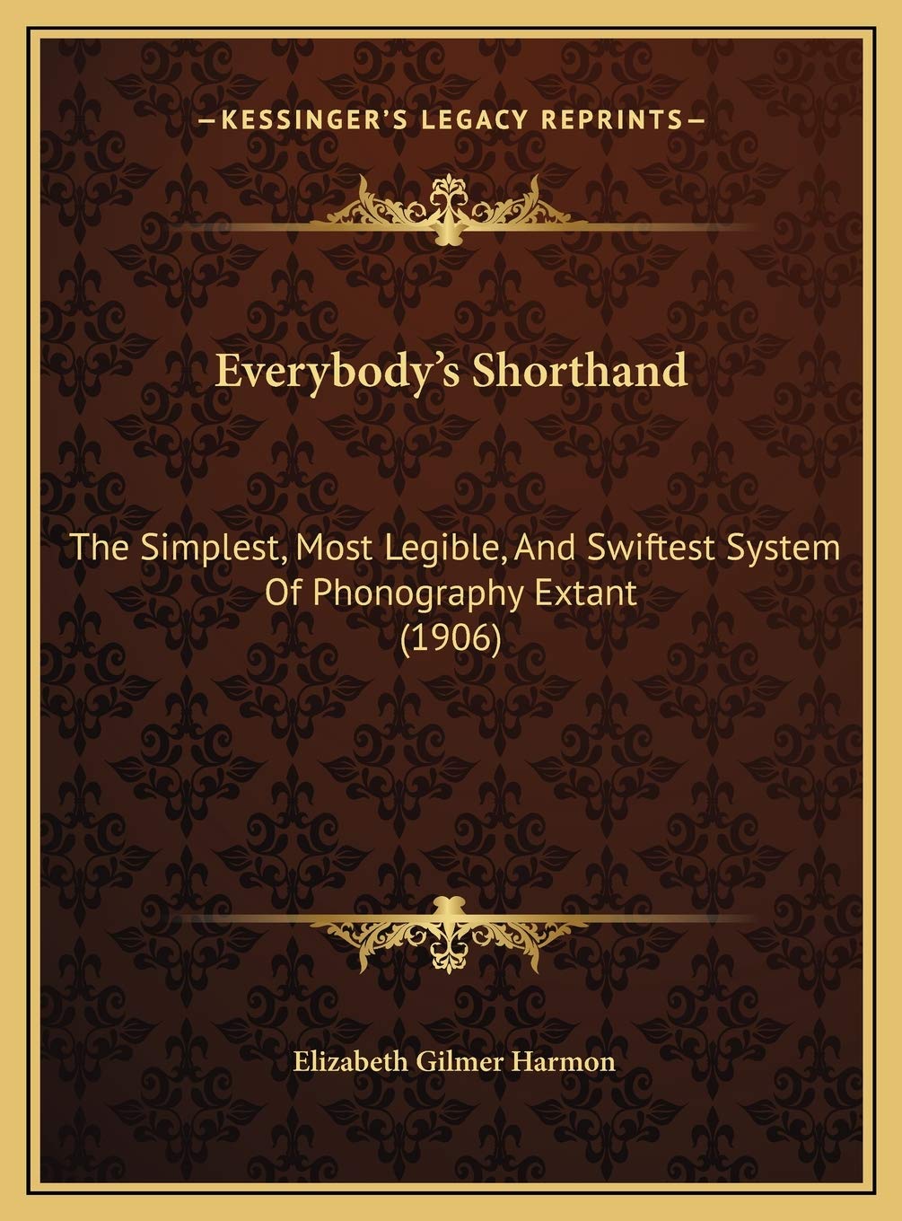 Everybody's Shorthand: The Simplest, Most Legible, And Swiftest System Of Phonography Extant (1906) Business, Finance & Career