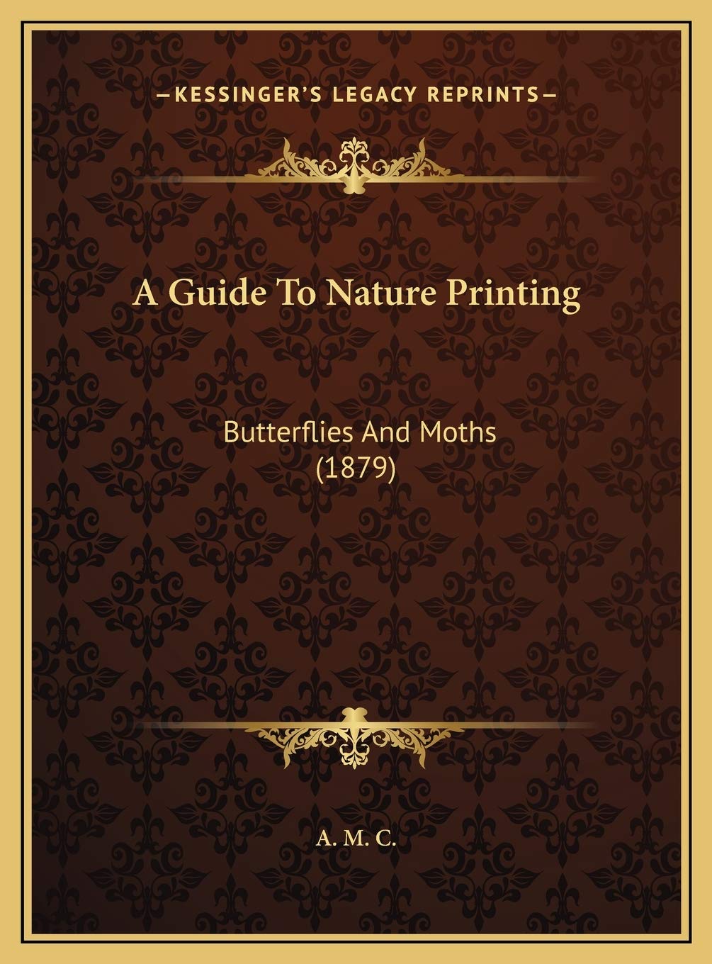 A Guide To Nature Printing: Butterflies And Moths (1879) Philosophy