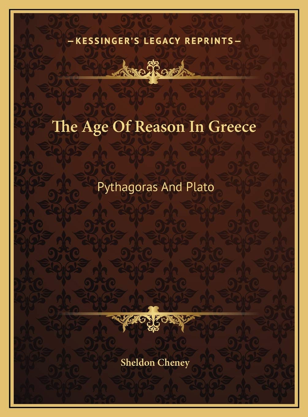The Age Of Reason In Greece: Pythagoras And Plato Philosophy