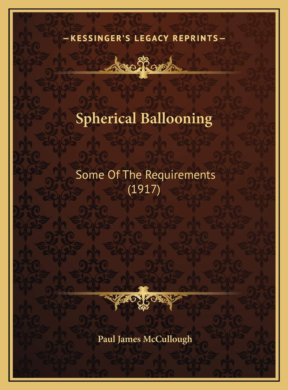 Spherical Ballooning: Some Of The Requirements (1917) Contemporary literature