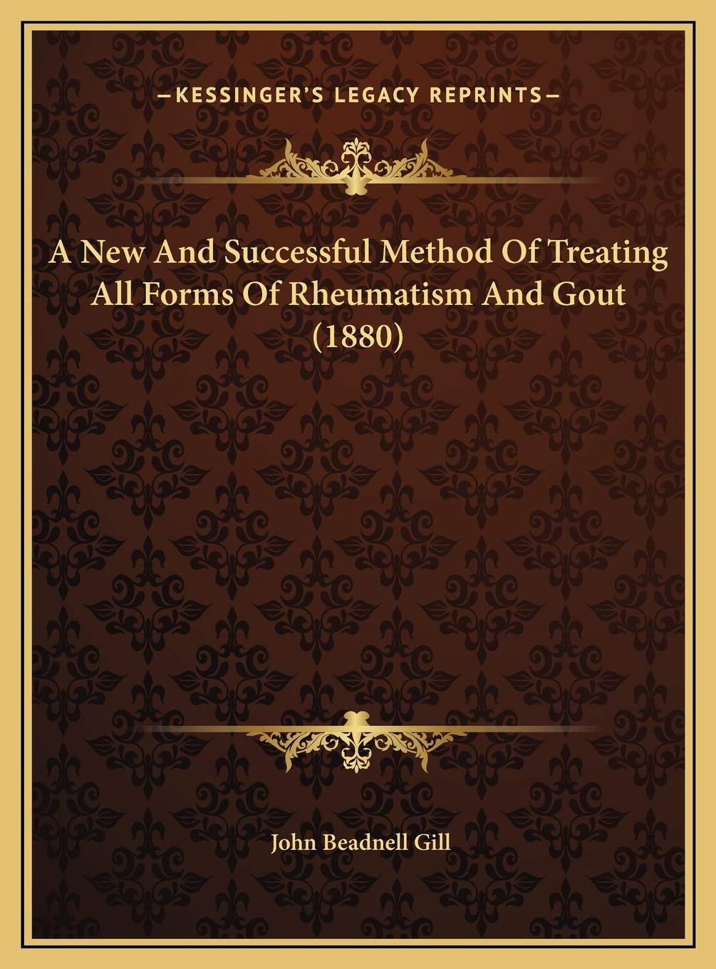 A New And Successful Method Of Treating All Forms Of Rheumatism And Gout (1880) Business, Finance & Career