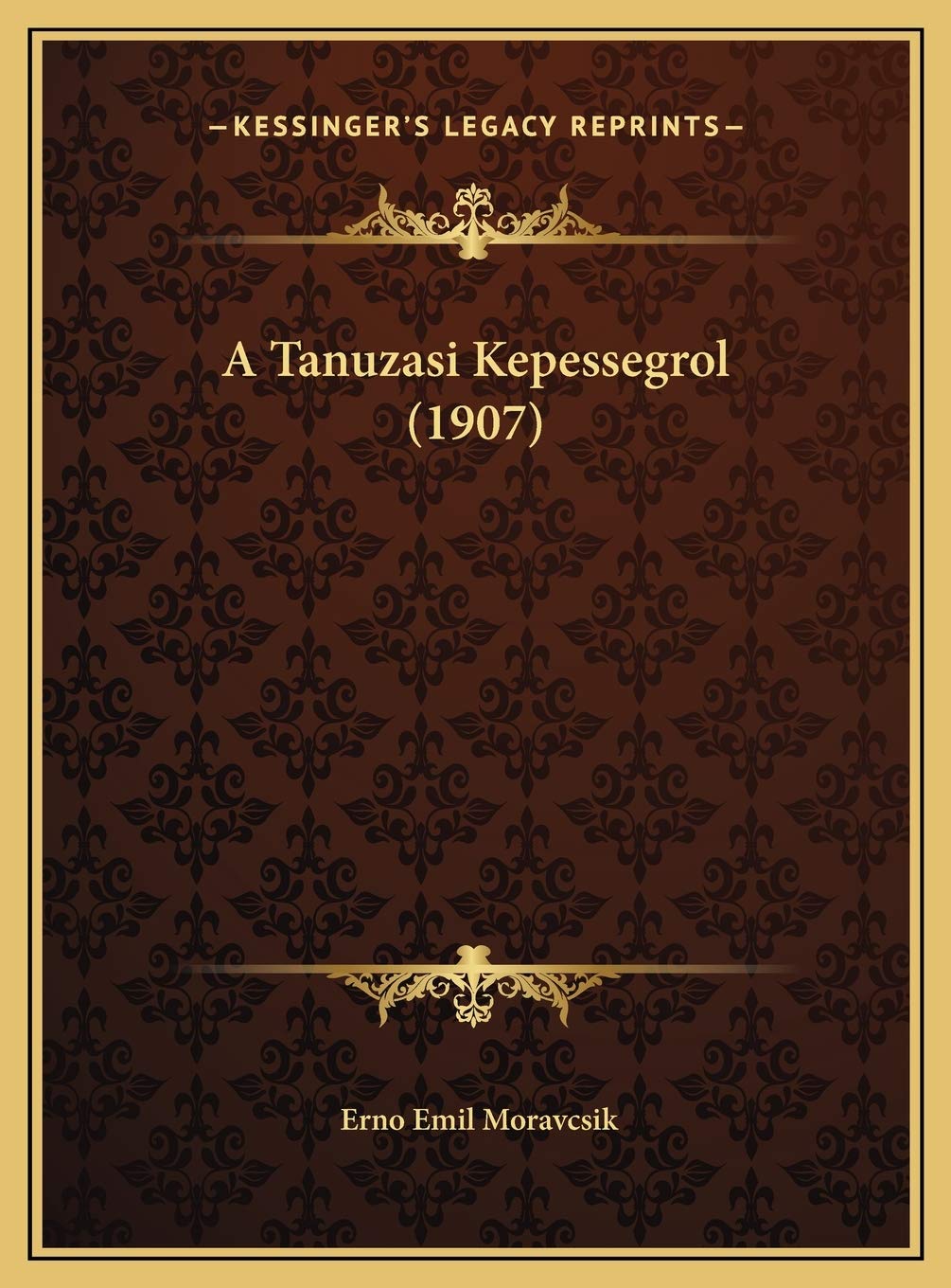 A Tanuzasi Kepessegrol (1907) Contemporary literature