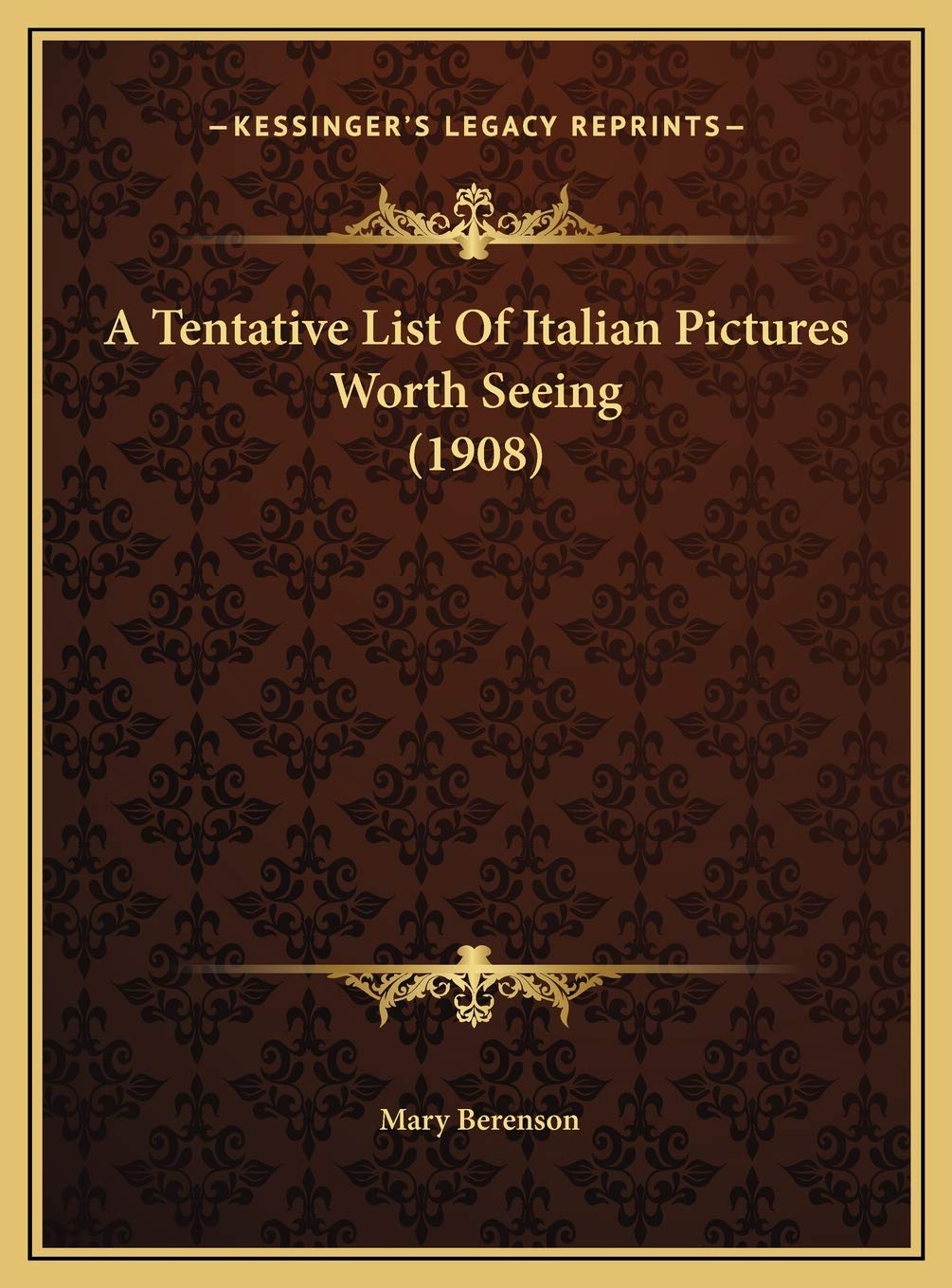 A Tentative List Of Italian Pictures Worth Seeing (1908) Poetry