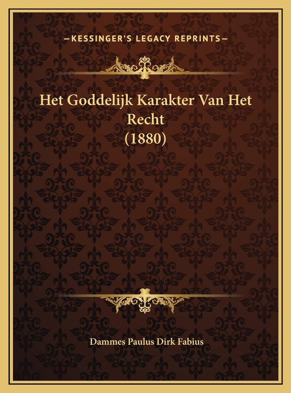 Het Goddelijk Karakter Van Het Recht (1880) Contemporary literature