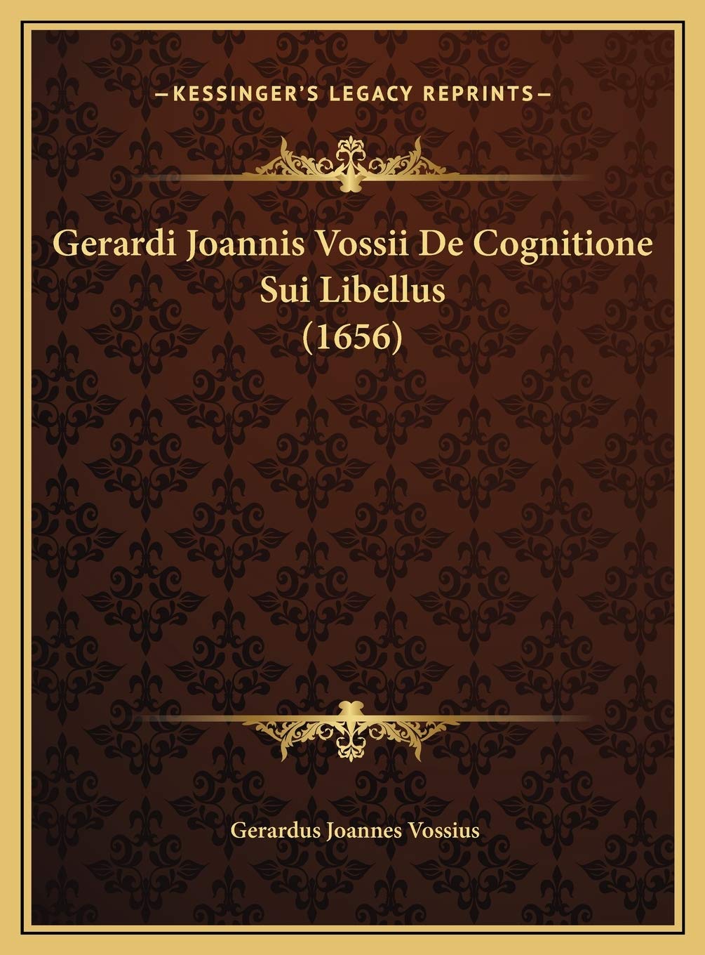 Gerardi Joannis Vossii De Cognitione Sui Libellus (1656) Contemporary literature