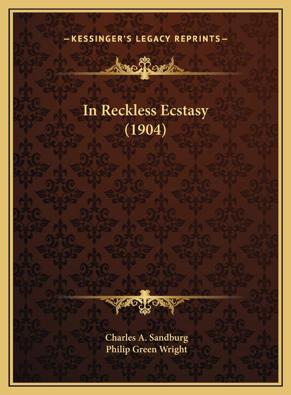 In Reckless Ecstasy (1904) Poetry