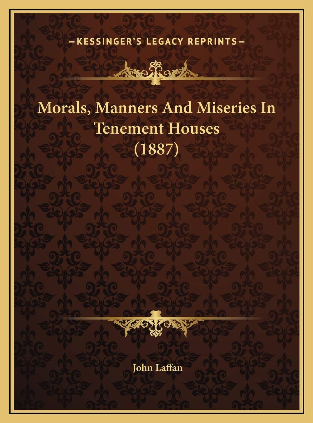 Morals, Manners And Miseries In Tenement Houses (1887) Philosophy