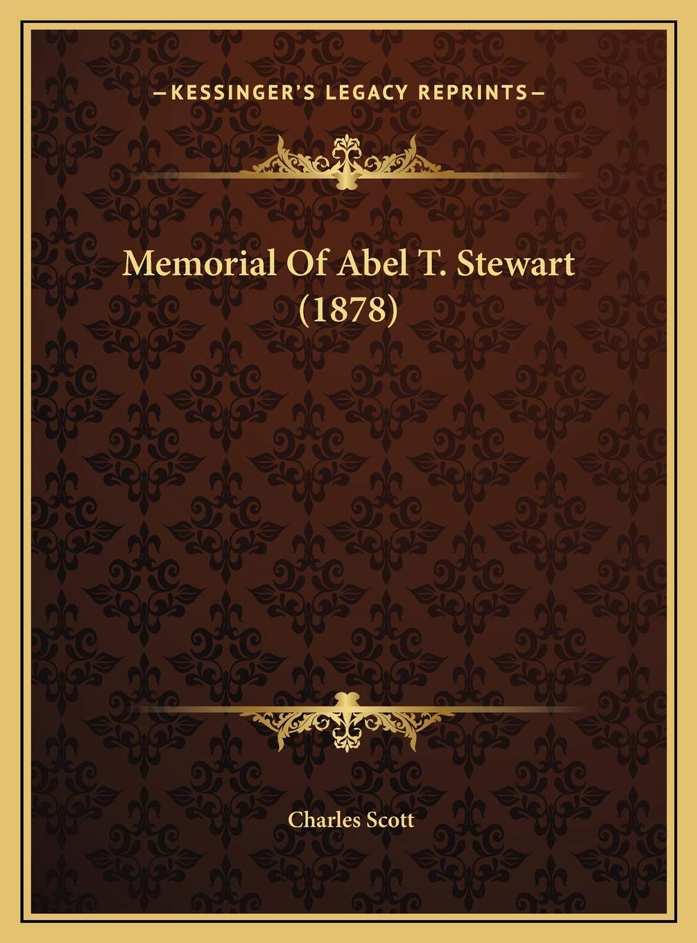 Memorial Of Abel T. Stewart (1878) Contemporary literature