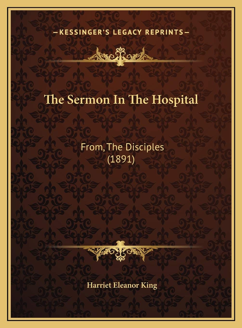 The Sermon In The Hospital: From, The Disciples (1891) Religion & Esotericism