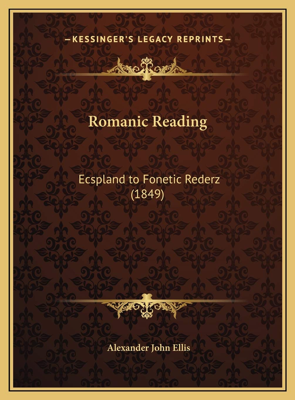 Romanic Reading: Ecspland to Fonetic Rederz (1849) Contemporary literature