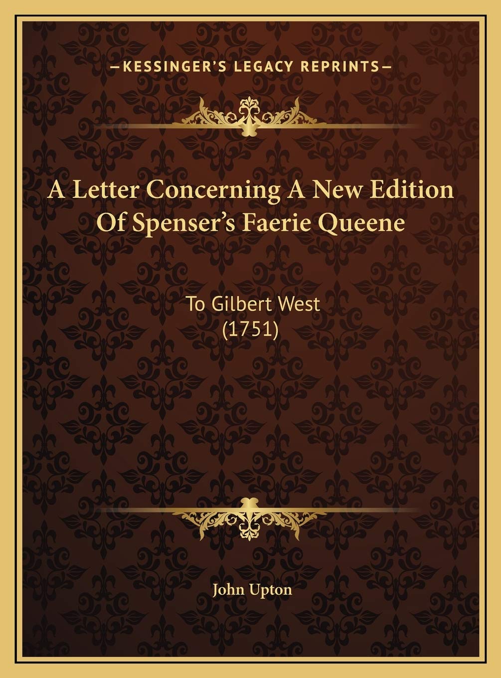 A Letter Concerning A New Edition Of Spenser's Faerie Queene: To Gilbert West (1751) Contemporary literature