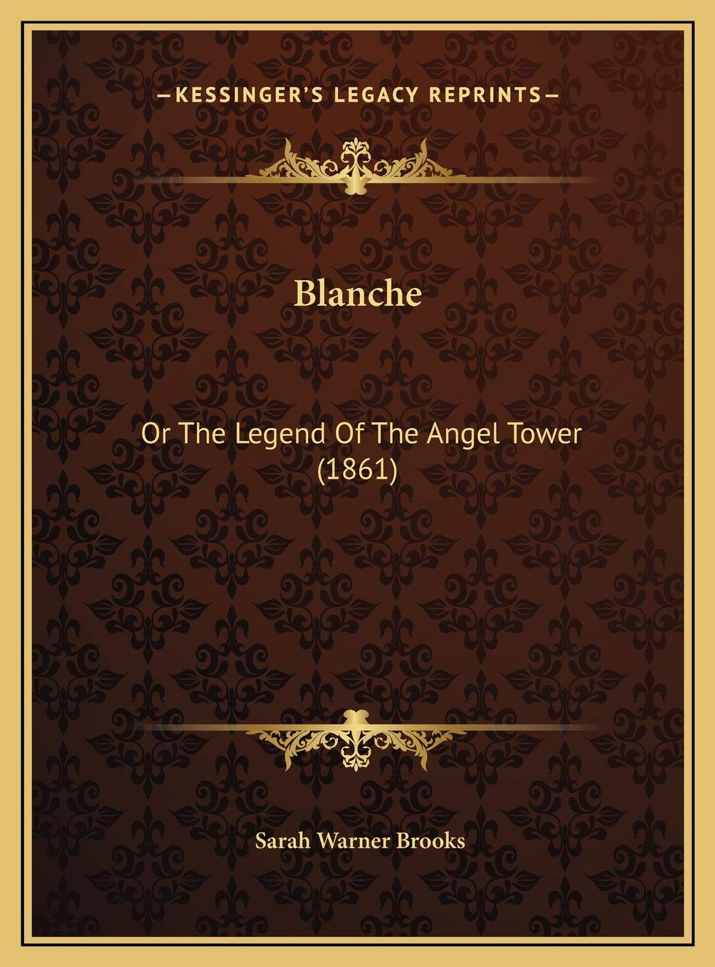 Blanche: Or The Legend Of The Angel Tower (1861) Fairy Tales & Legends