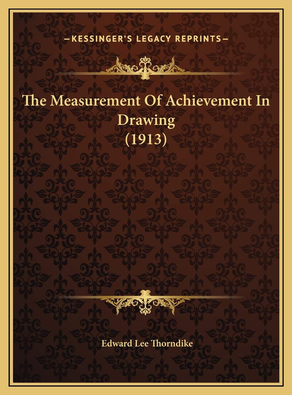 The Measurement Of Achievement In Drawing (1913) Arts & Music
