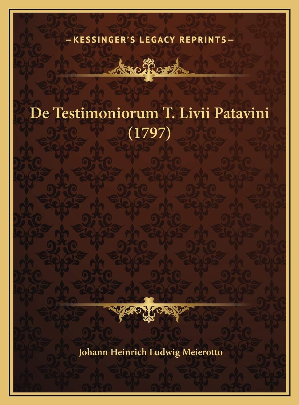 De Testimoniorum T. Livii Patavini (1797) Contemporary literature