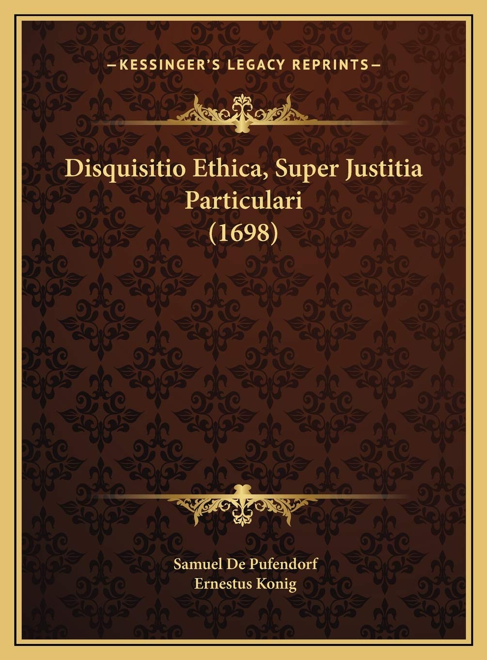 Disquisitio Ethica, Super Justitia Particulari (1698) Contemporary literature