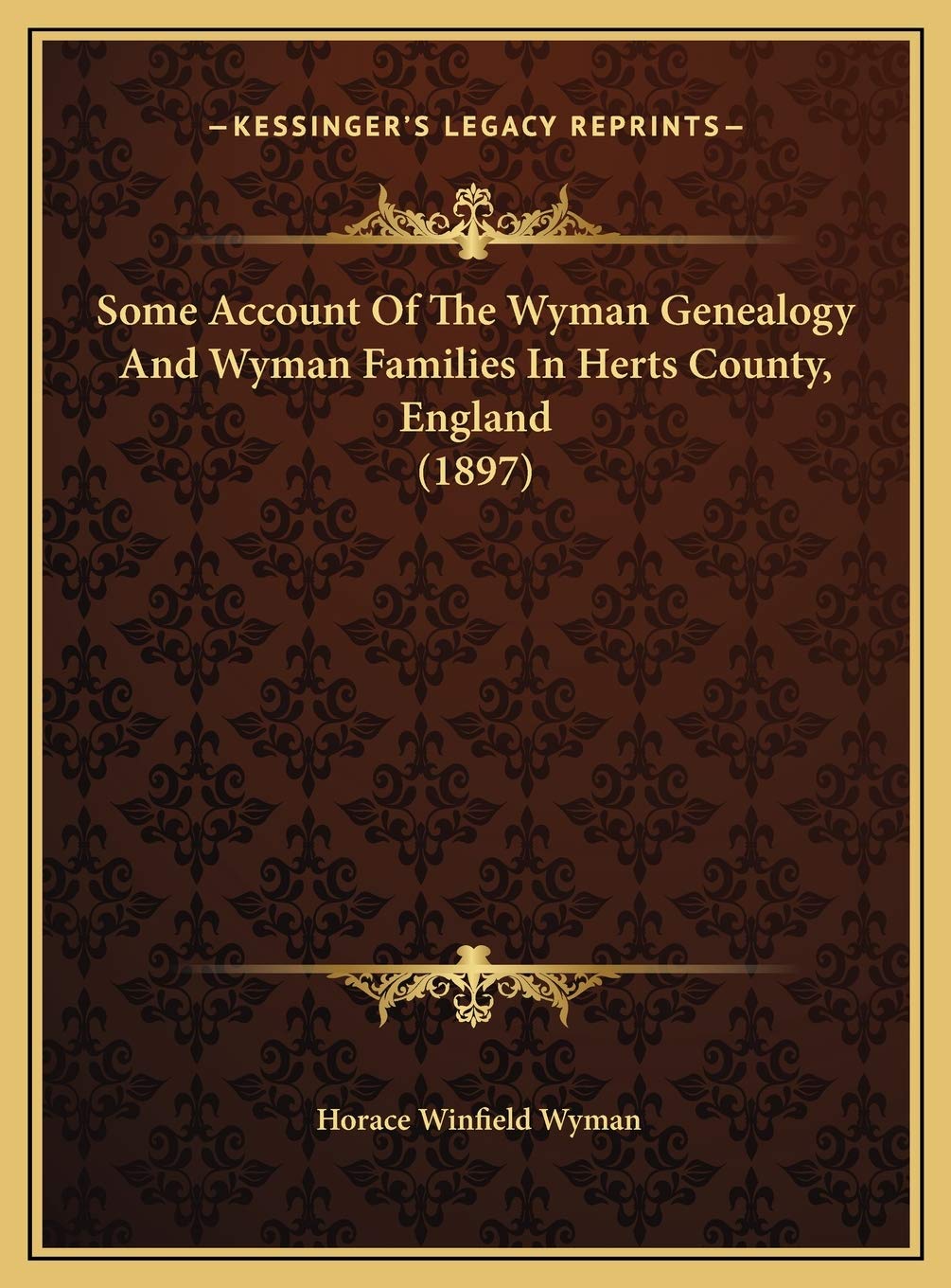 Some Account Of The Wyman Genealogy And Wyman Families In Herts County, England (1897) Contemporary literature Books