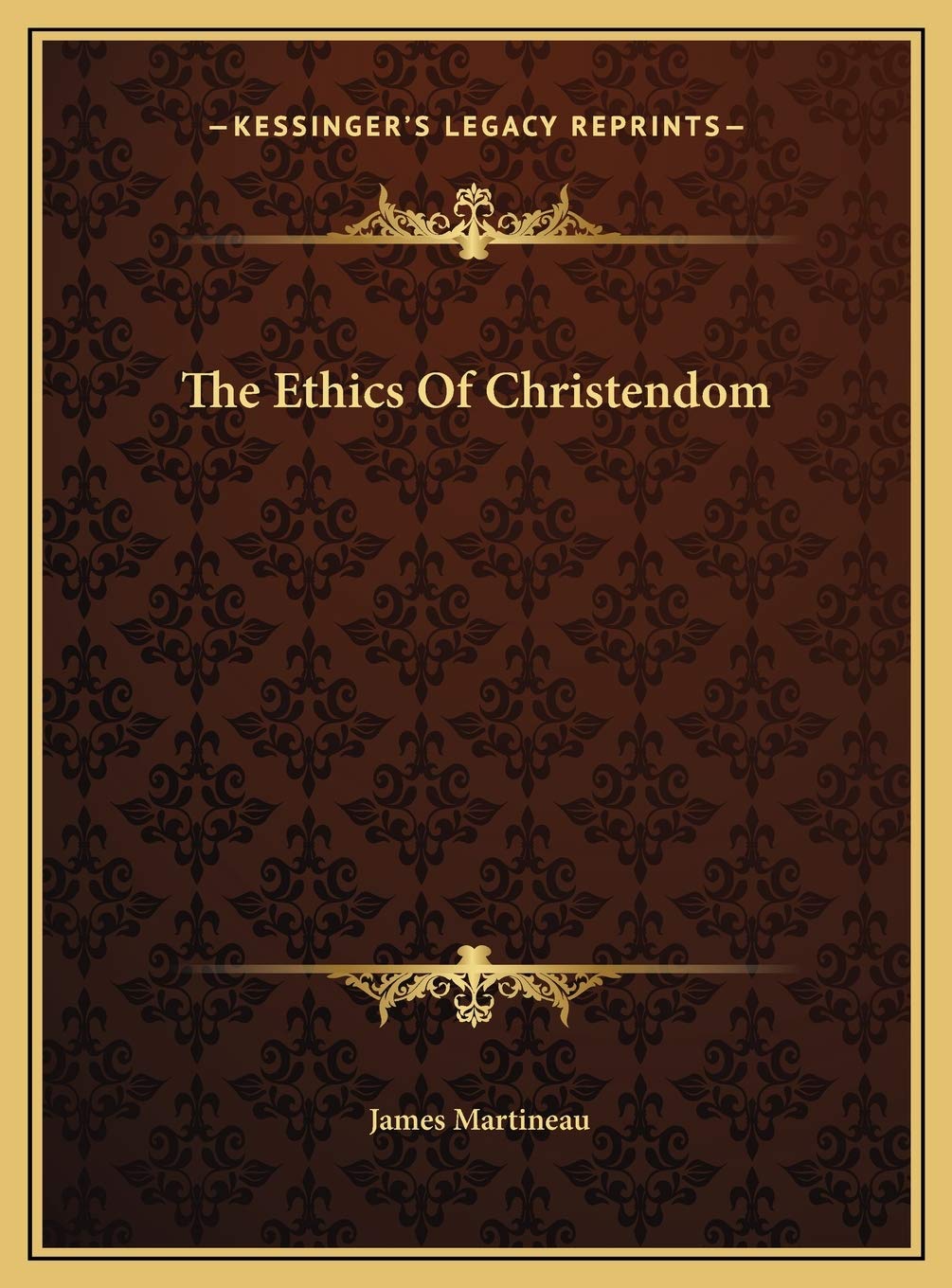 The Ethics Of Christendom book