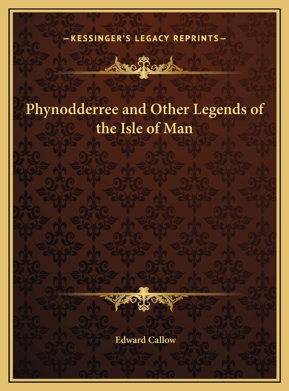 Phynodderree and Other Legends of the Isle of Man Contemporary literature