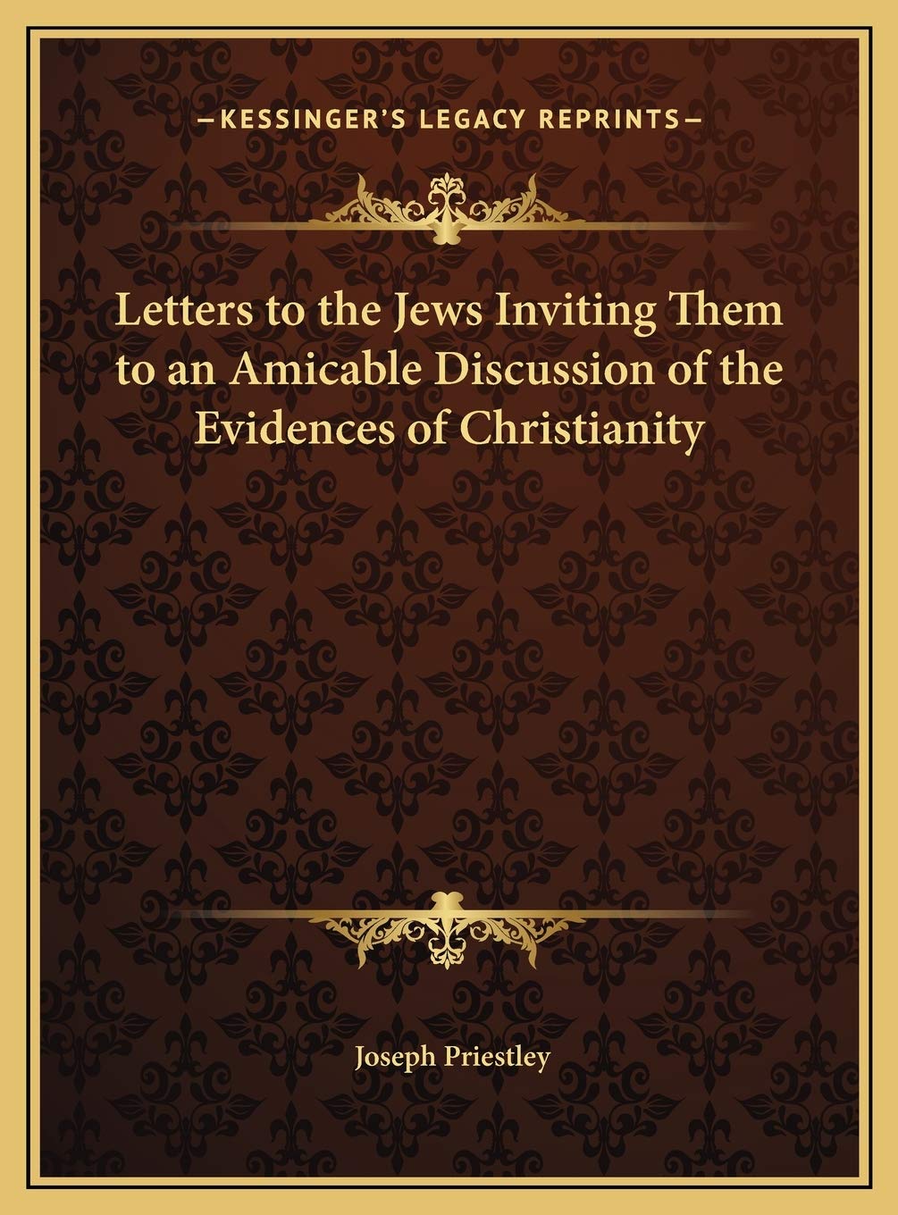 Letters to the Jews Inviting Them to an Amicable Discussion of the Evidences of Christianity Contemporary literature