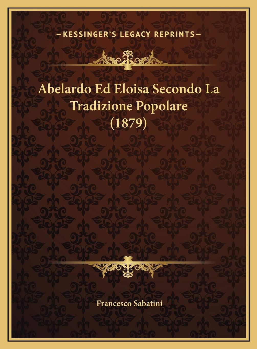 Abelardo Ed Eloisa Secondo La Tradizione Popolare (1879) Contemporary literature