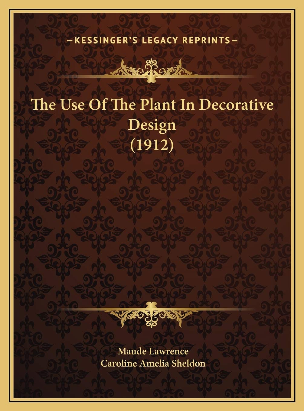 The Use Of The Plant In Decorative Design (1912) Contemporary literature