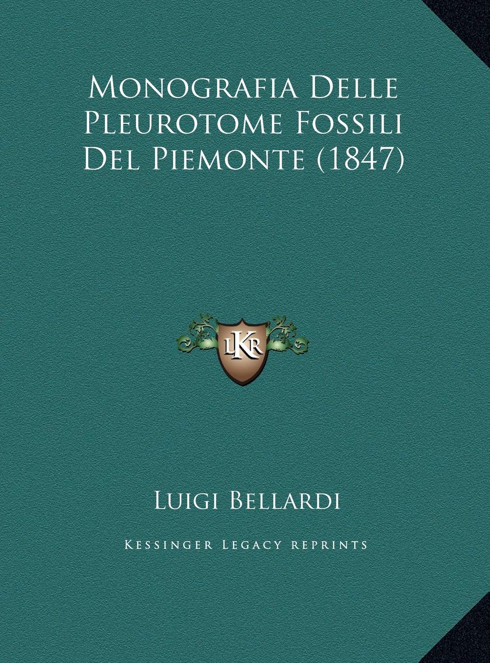 Monografia Delle Pleurotome Fossili Del Piemonte (1847) Contemporary literature